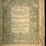 The Bible translated according to the Ebrew and Greeke, and conferred with the best translations in diuers languages.  London, Christopher Barker, 1583.