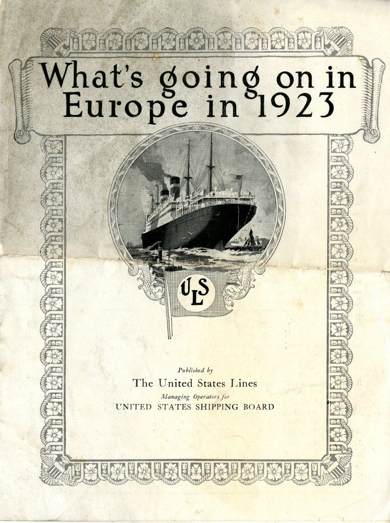 One of the fascinating pieces of ephemera in the Black collection is this pamphlet from the United States Lines: "What's going on in Europe in 1923." with an image of a cargo ship