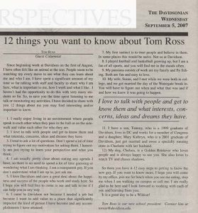 Tom Ross penned this Davidsonian article to introduce himself, "12 things you want to know about Tom Ross"